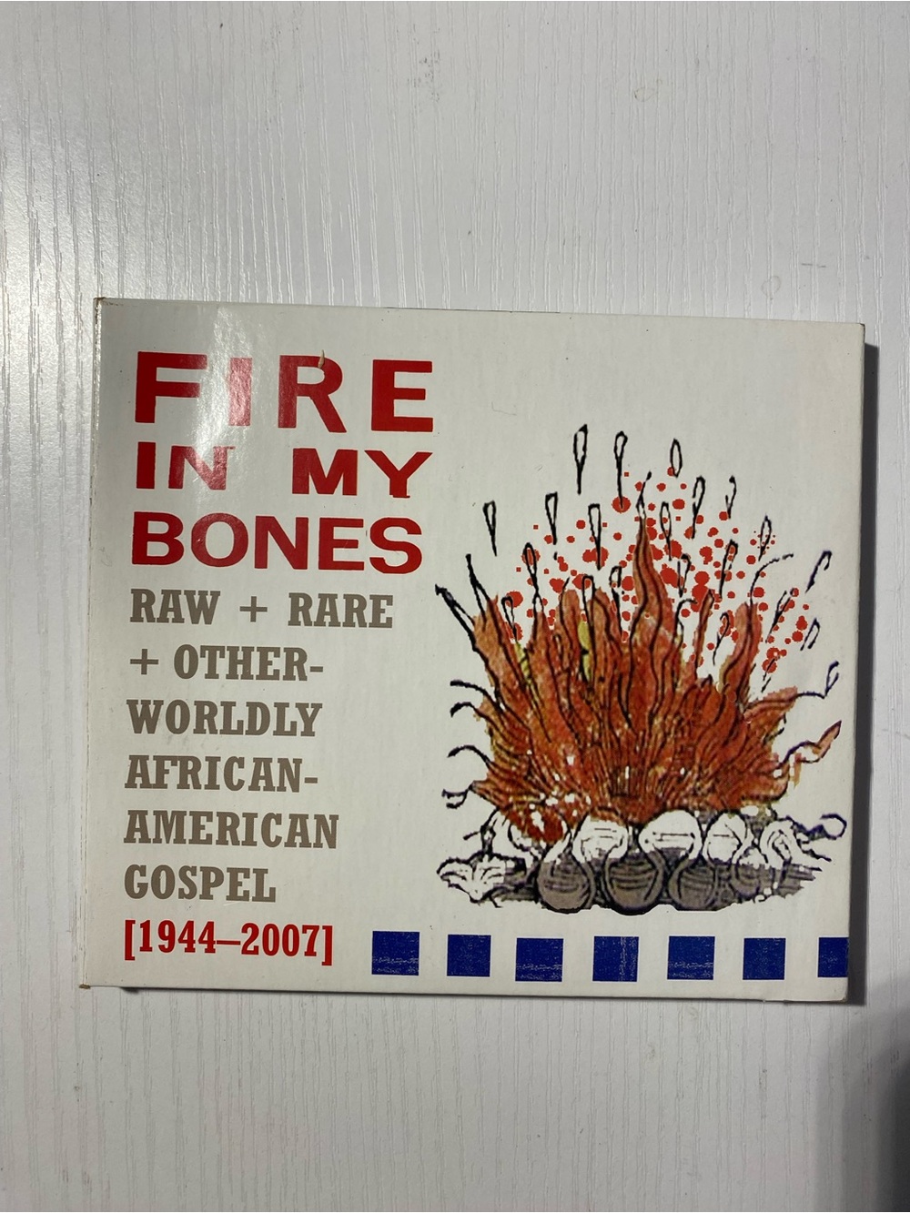 Fire In My Bones Raw Rare African-American Gospel 1944-2007 3 CD Box Set